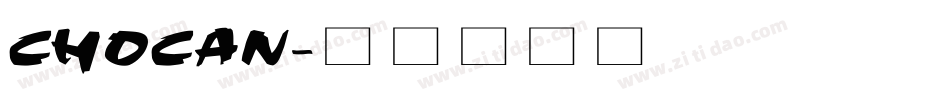 CHOCAN字体转换