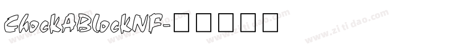 ChockABlockNF字体转换