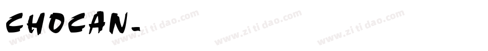 CHOCAN字体转换