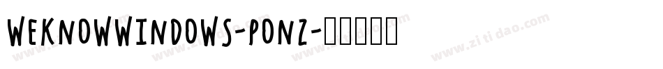 WeknowWindows-PonZ字体转换
