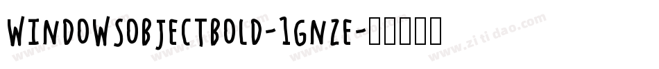WindowsObjectBold-1Gnze字体转换