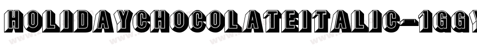 HolidayChocolateItalic-1GGYZ字体转换