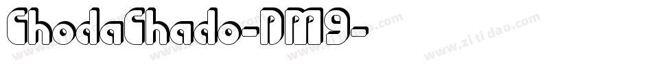 ChodaChado-DM9字体转换