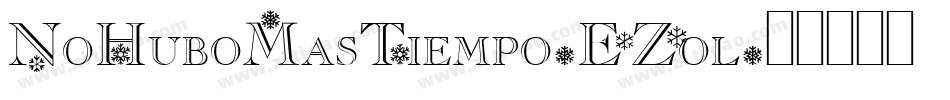 NoHuboMasTiempo-EZol字体转换