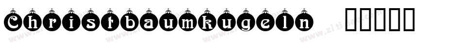 Christbaumkugeln字体转换