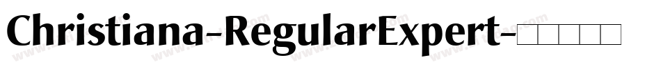 Christiana-RegularExpert字体转换
