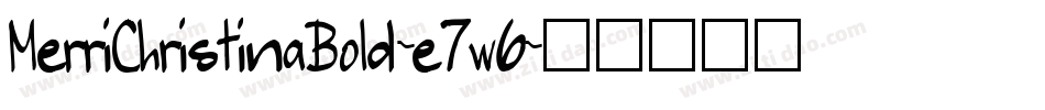MerriChristinaBold-e7w6字体转换