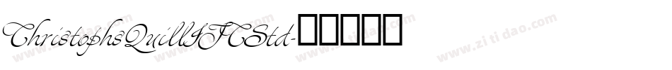 ChristophsQuillITCStd字体转换
