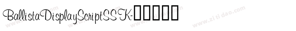 BallistaDisplayScriptSSK字体转换