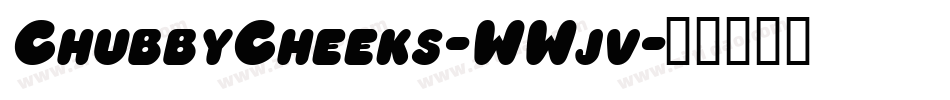 ChubbyCheeks-WWjv字体转换