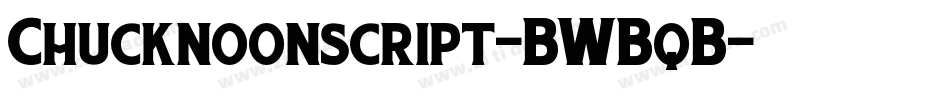 Chucknoonscript-BWBqB字体转换