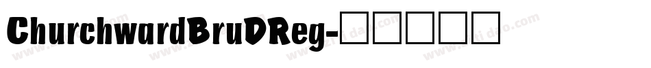 ChurchwardBruDReg字体转换