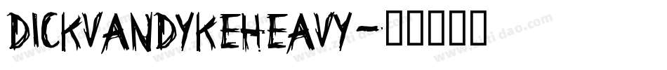 DickVanDykeHeavy字体转换