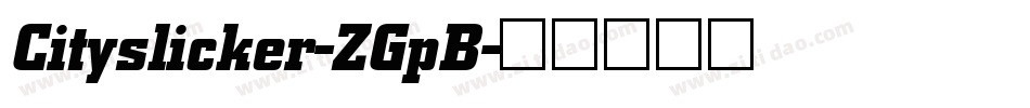 Cityslicker-ZGpB字体转换
