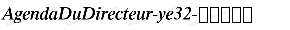 AgendaDuDirecteur-ye32字体转换