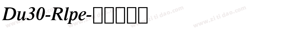 Du30-Rlpe字体转换