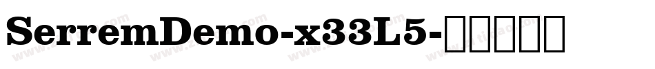 SerremDemo-x33L5字体转换