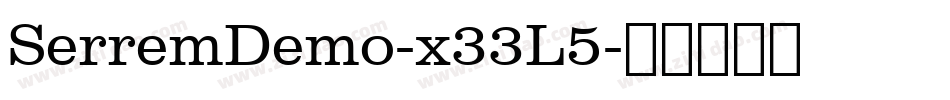 SerremDemo-x33L5字体转换