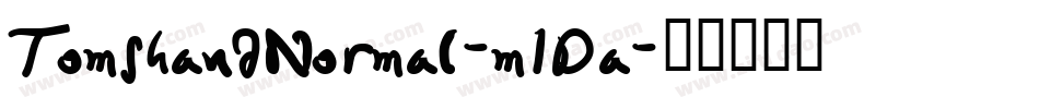 TomshandNormal-m1Da字体转换