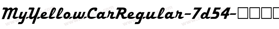 MyYellowCarRegular-7d54字体转换