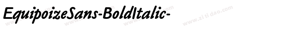 EquipoizeSans-BoldItalic字体转换