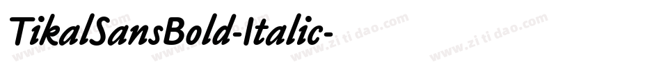TikalSansBold-Italic字体转换