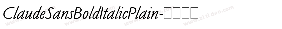 ClaudeSansBoldItalicPlain字体转换