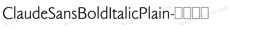 ClaudeSansBoldItalicPlain字体转换