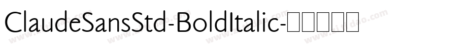 ClaudeSansStd-BoldItalic字体转换