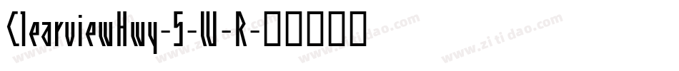 ClearviewHwy-5-W-R字体转换