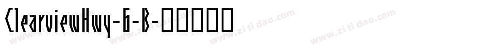 ClearviewHwy-6-B字体转换