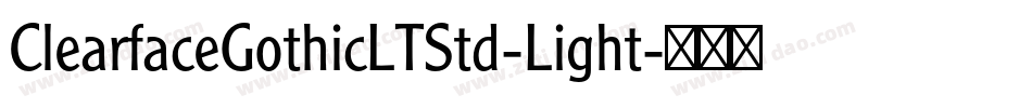 ClearfaceGothicLTStd-Light字体转换