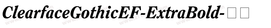 ClearfaceGothicEF-ExtraBold字体转换