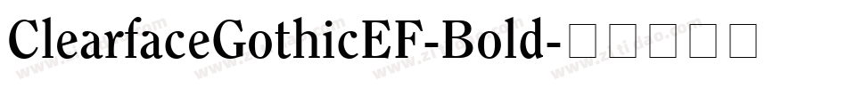 ClearfaceGothicEF-Bold字体转换