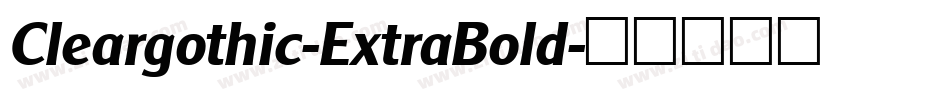 Cleargothic-ExtraBold字体转换
