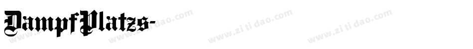 DampfPlatzs字体转换