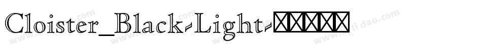Cloister_Black-Light字体转换