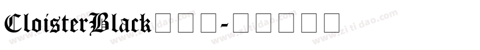 CloisterBlack生成器字体转换