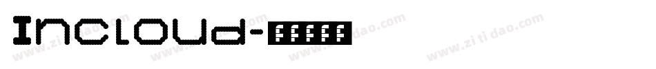 Incloud字体转换