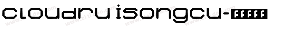 cloudruisongcu字体转换