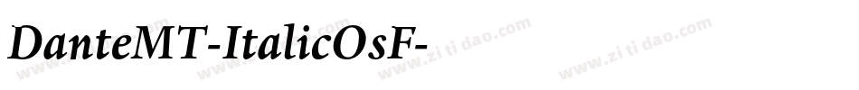 DanteMT-ItalicOsF字体转换