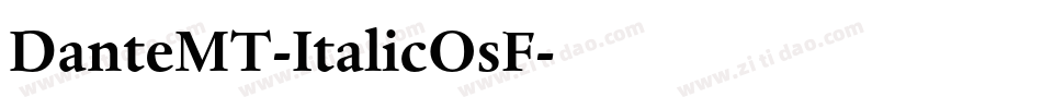 DanteMT-ItalicOsF字体转换