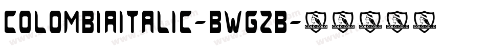 ColombiaItalic-BWGZB字体转换