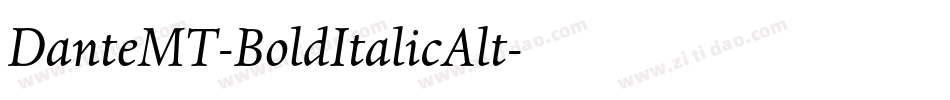 DanteMT-BoldItalicAlt字体转换