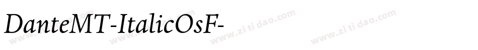 DanteMT-ItalicOsF字体转换