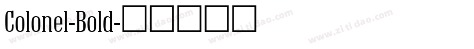 Colonel-Bold字体转换