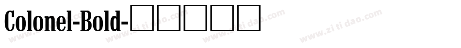 Colonel-Bold字体转换