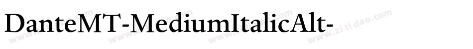 DanteMT-MediumItalicAlt字体转换