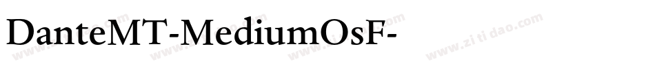 DanteMT-MediumOsF字体转换
