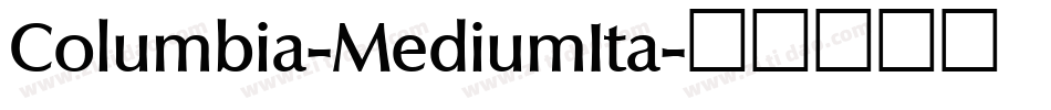 Columbia-MediumIta字体转换